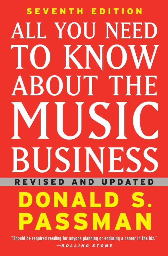 All You Need to Know About the Music Business: Seventh Edition cover image