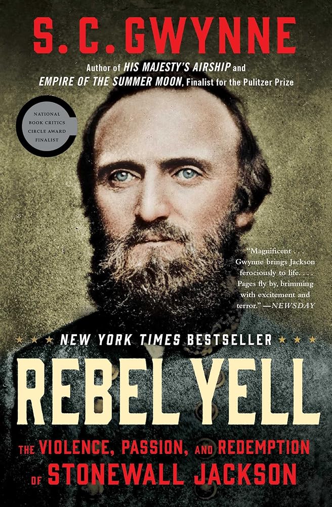 Rebel Yell: The Violence, Passion, and Redemption of Stonewall Jackson cover image