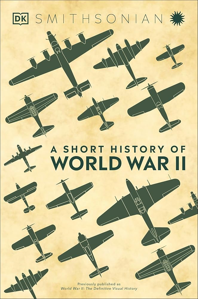 A Short History of World War II (DK Short Histories) cover image