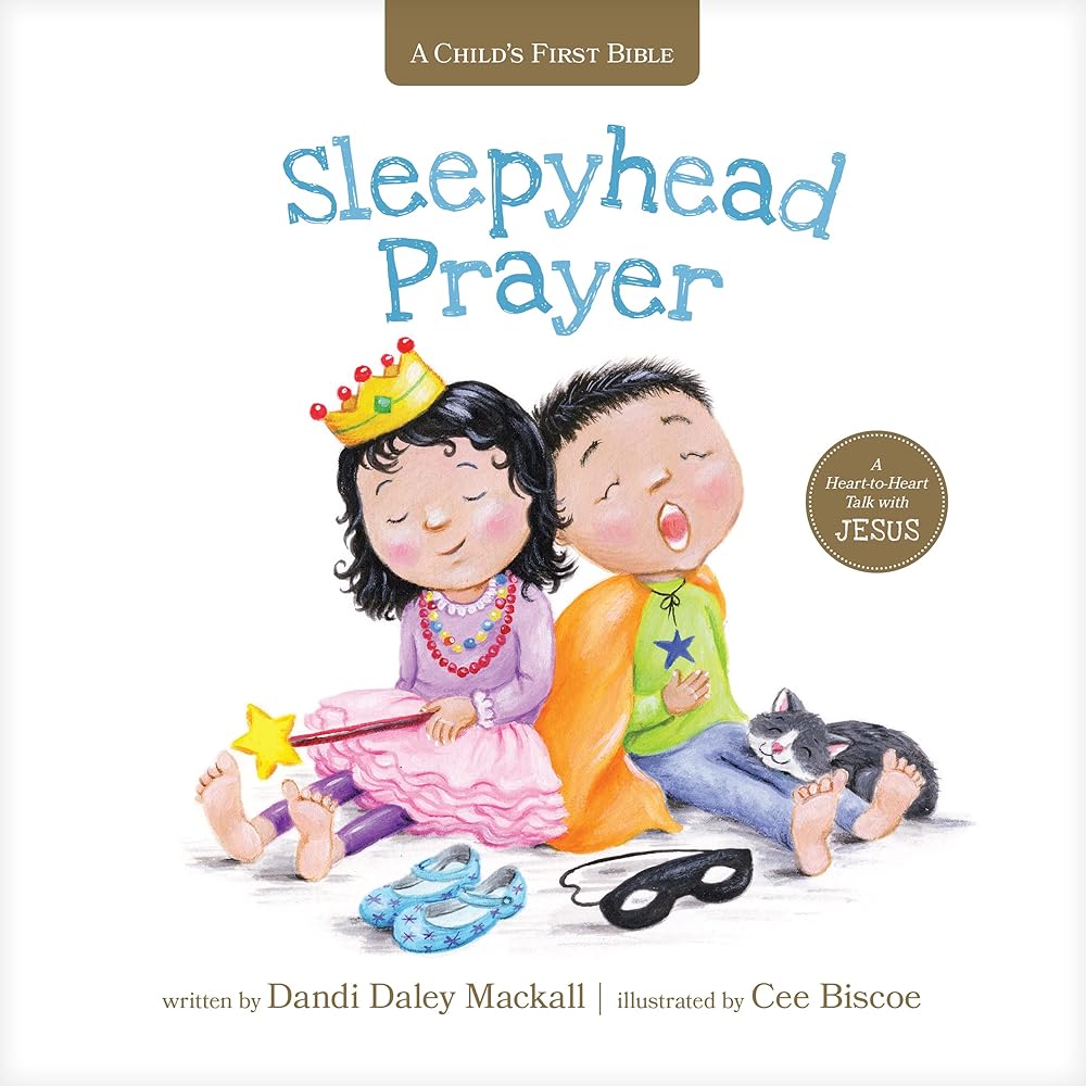 Sleepyhead Prayer: A Heart-to-Heart Talk with Jesus (A Child's First Bible) cover image