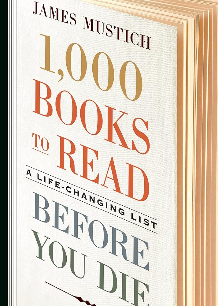 1,000 Books to Read Before You Die: A Life-Changing List cover image