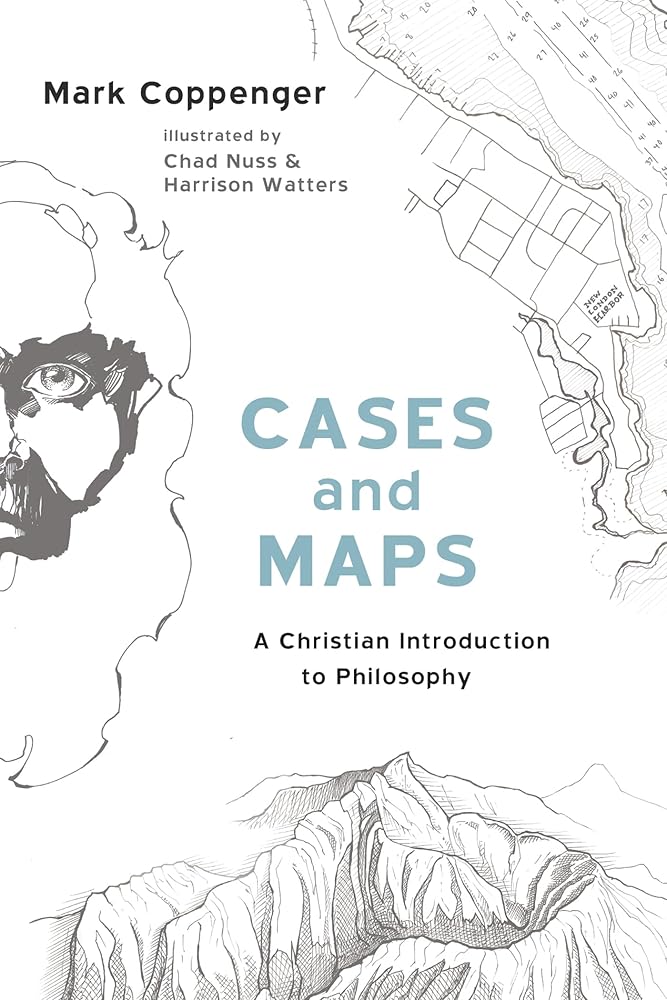 Cases and Maps: A Christian Introduction to Philosophy cover image