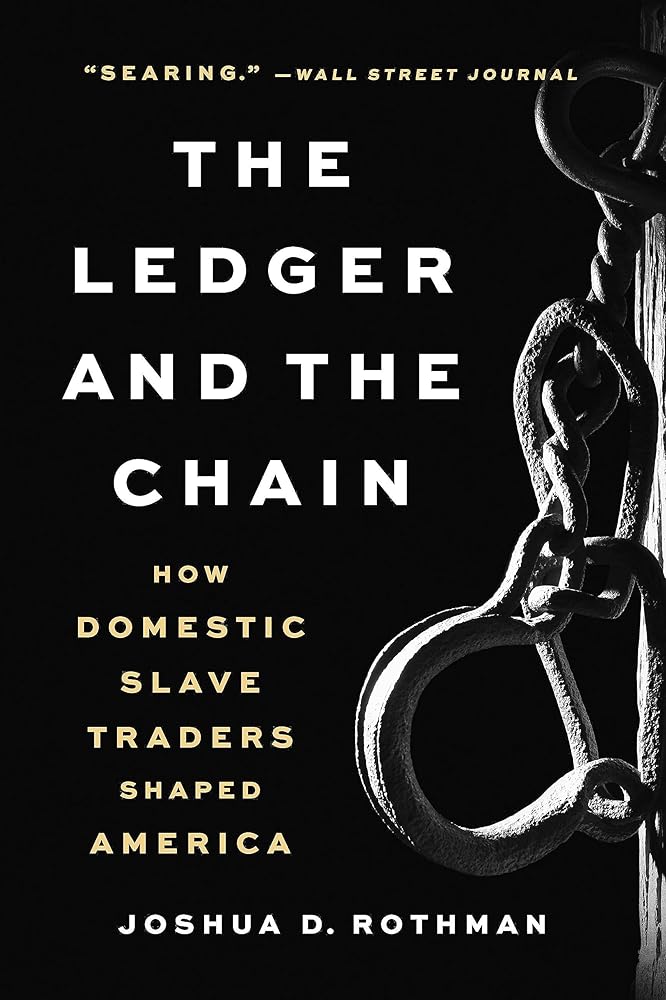 The Ledger and the Chain: How Domestic Slave Traders Shaped America cover image
