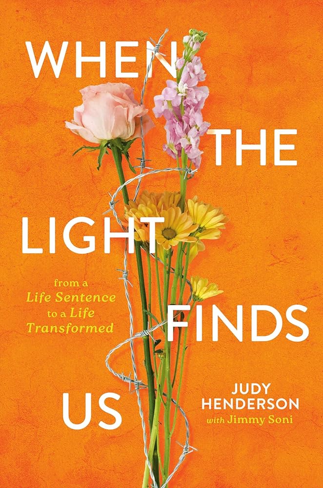 When the Light Finds Us: From a Life Sentence to a Life Transformed cover image