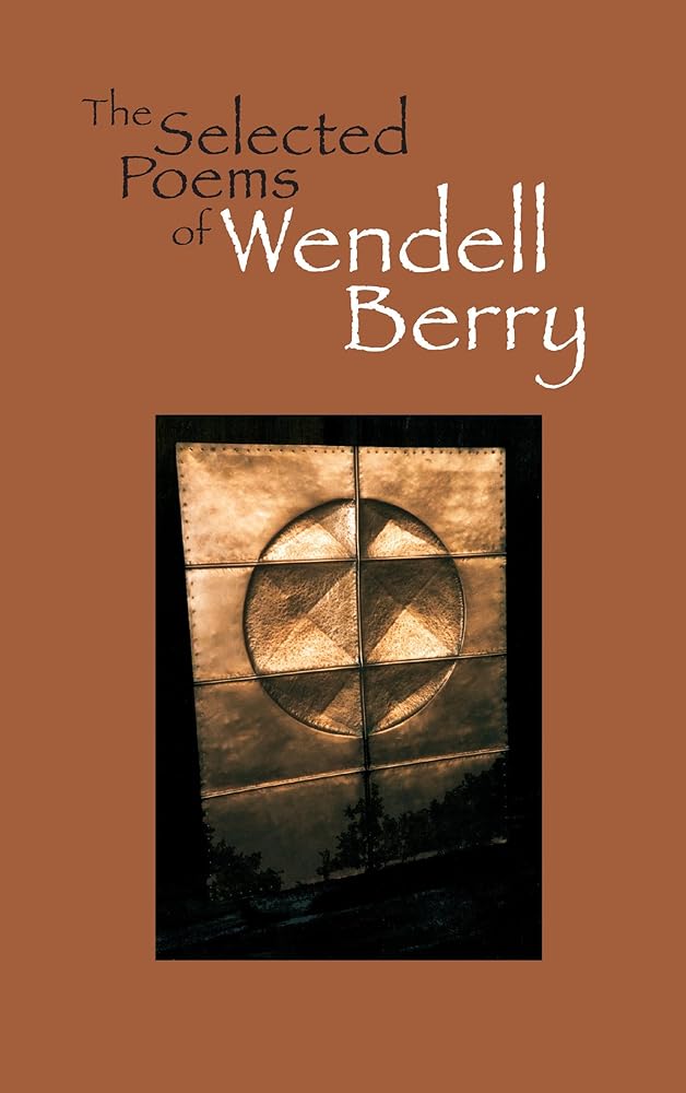 The Selected Poems of Wendell Berry cover image