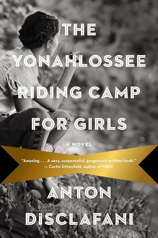 The Yonahlossee Riding Camp for Girls: A Novel cover image