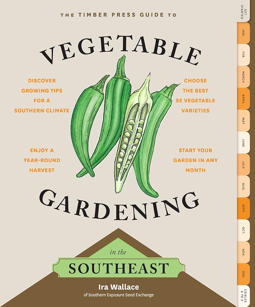 The Timber Press Guide to Vegetable Gardening in the Southeast (Regional Vegetable Gardening Series) cover image