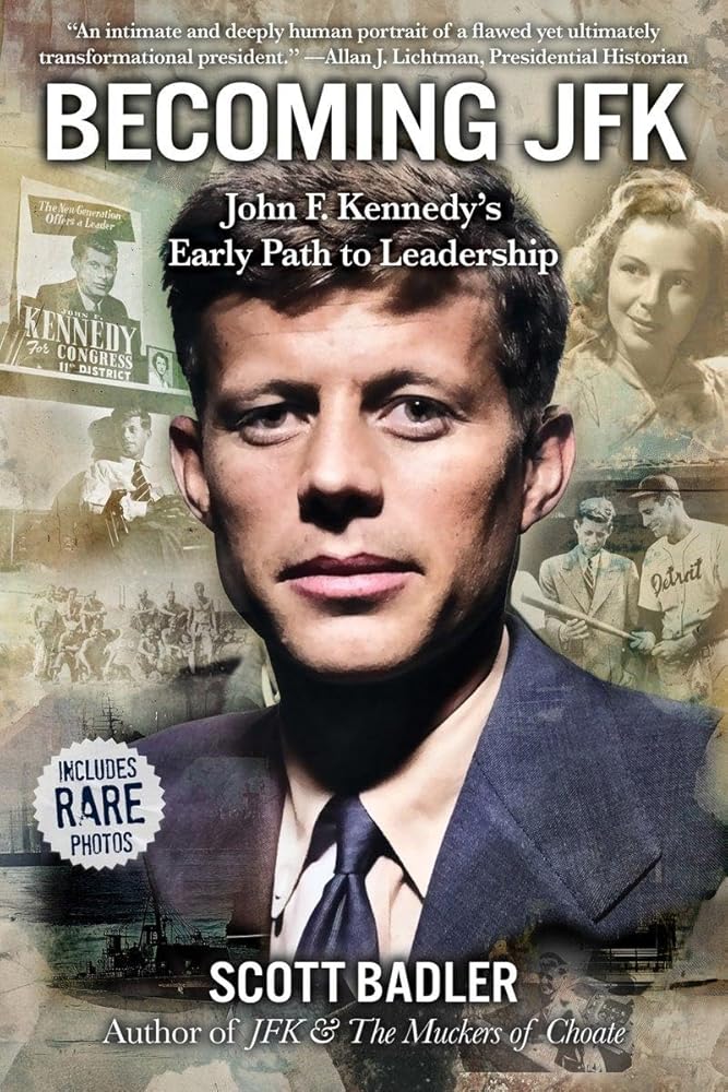 Becoming JFK: John F. Kennedy’s Early Path to Leadership cover image