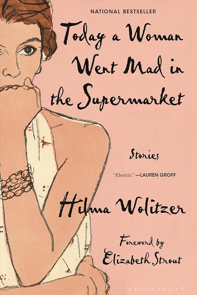Today a Woman Went Mad in the Supermarket: Stories cover image