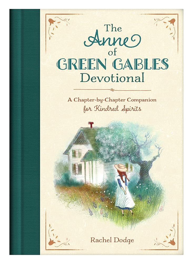 The Anne of Green Gables Devotional: A Chapter-By-Chapter Companion for Kindred Spirits cover image