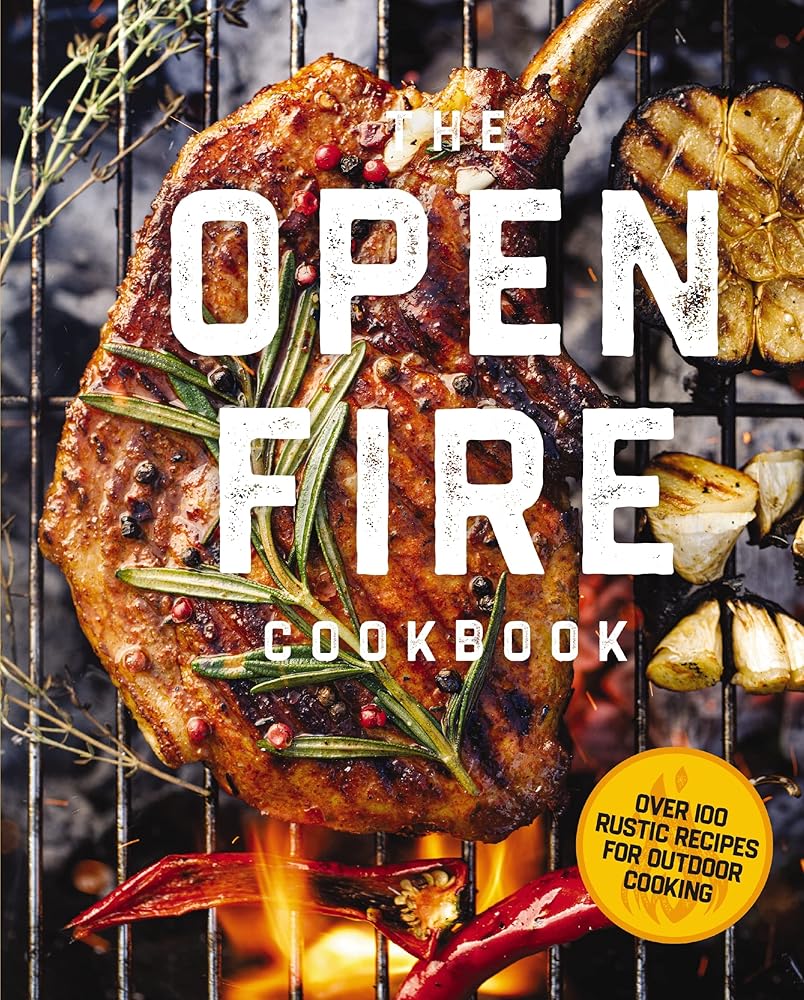 The Open Fire Cookbook: Over 100 Rustic Recipes for Outdoor Cooking cover image