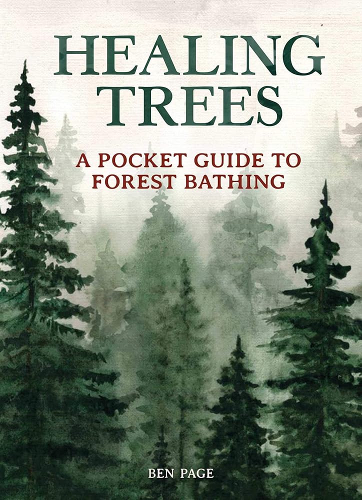 Healing Trees: A Pocket Guide to Forest Bathing cover image