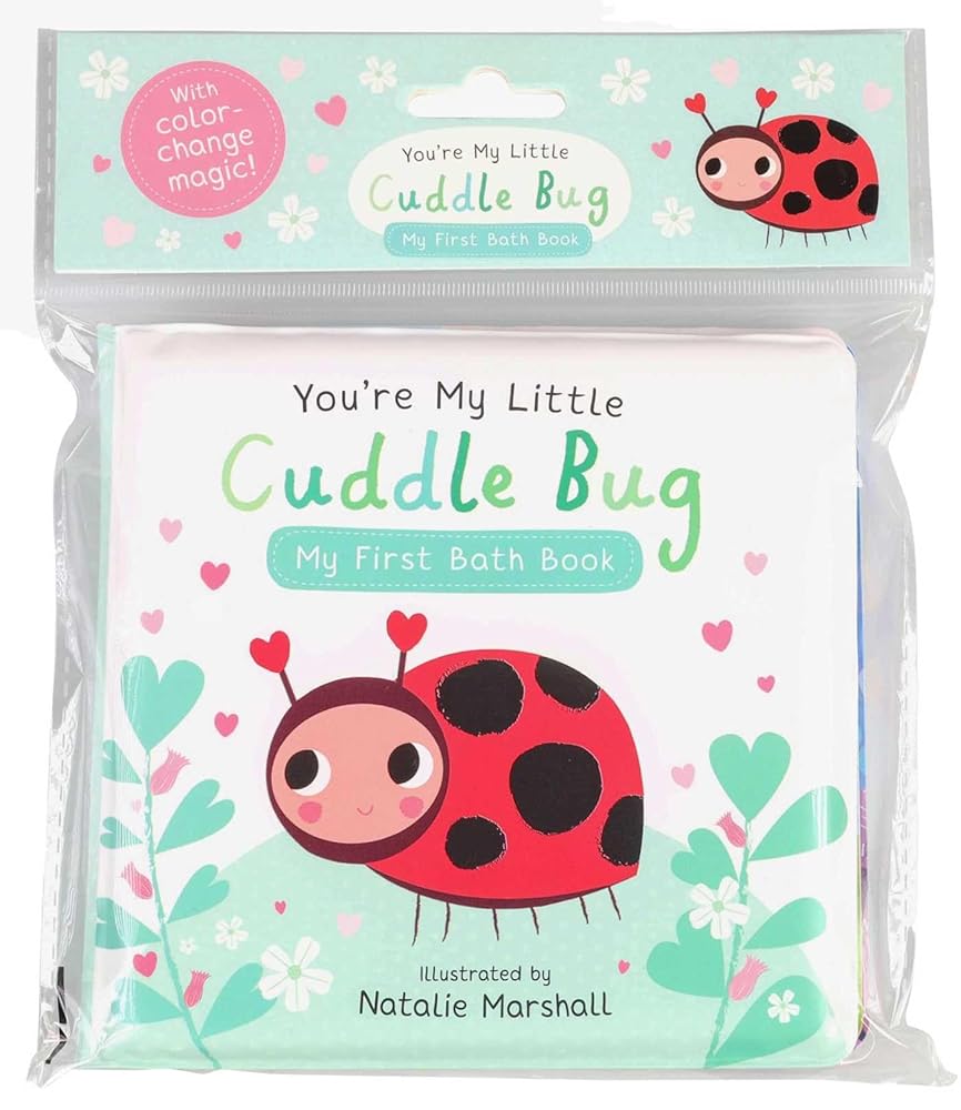 You're My Little Cuddle Bug: My First Bath Book cover image