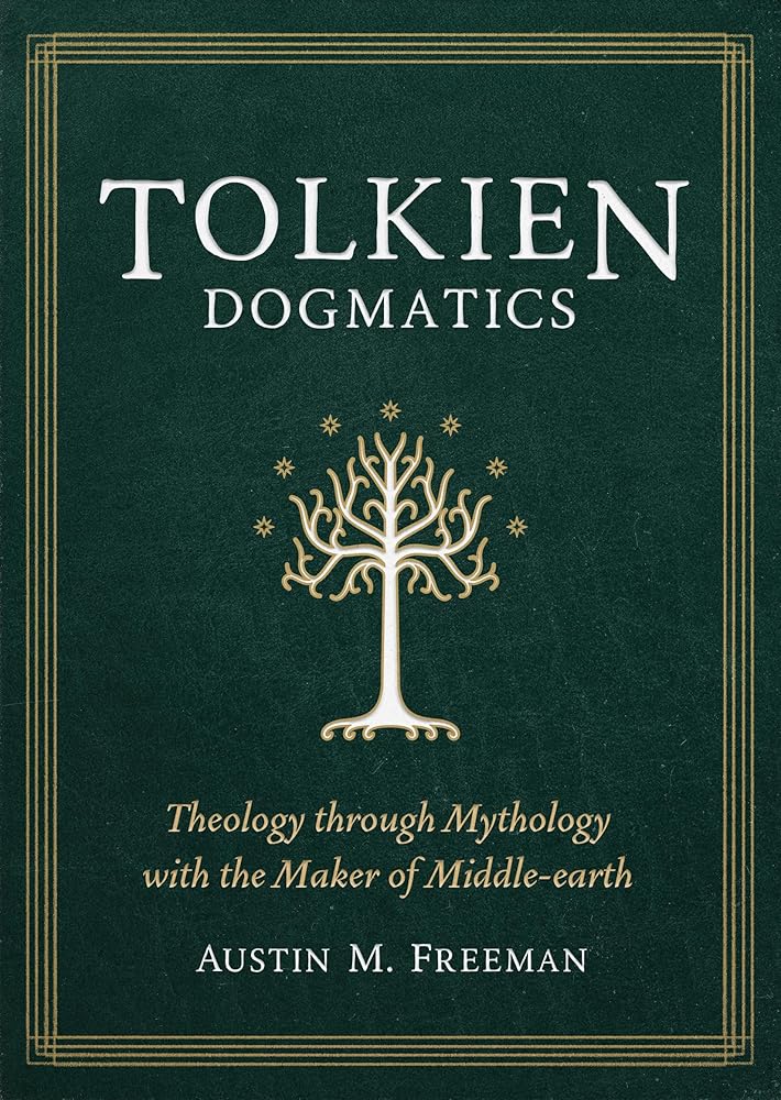Tolkien Dogmatics: Theology through Mythology with the Maker of Middle-earth cover image