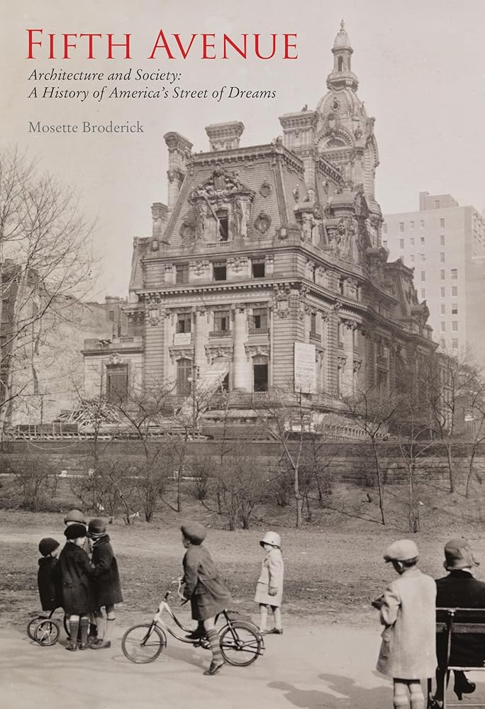 Fifth Avenue: Architecture and Society: A History of America’s Street of Dreams: Architecture and Society: A History of America’s Street of Dreams cover image