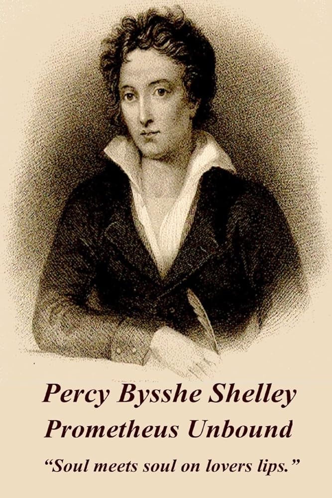 Percy Bysshe Shelley - Prometheus Unbound: “Soul meets soul on lovers lips.” cover image