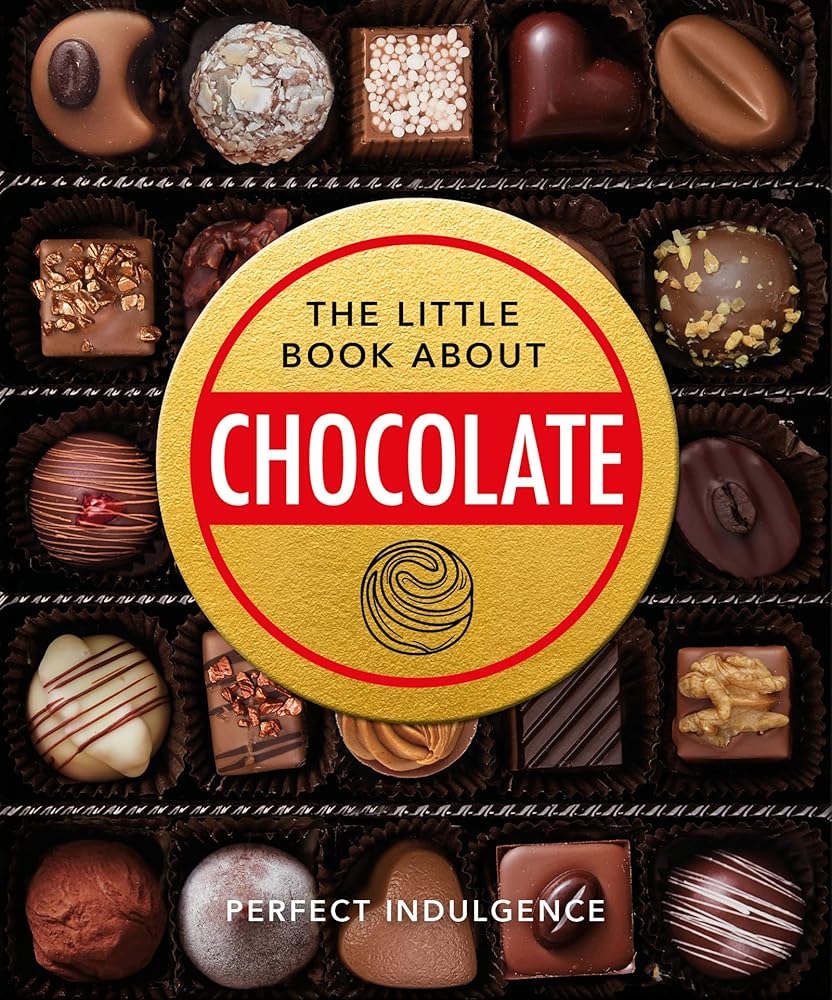 The Little Book of Chocolate: Delicious, decadent, dark and delightful... (Little Books of Food & Drink) cover image