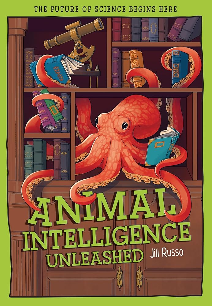Animal Intelligence Unleashed: What Animals Reveal About Our Changing World (Tomorrow's World) cover image