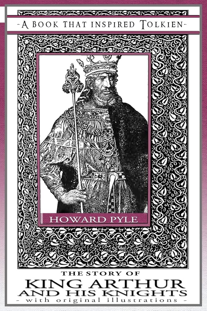 The Story of King Arthur and his Knights - A Book That Inspired Tolkien: With Original Illustrations (Professor's Bookshelf) cover image