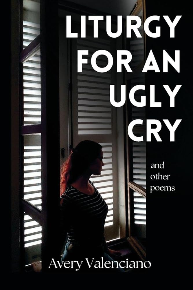 Liturgy for an Ugly Cry cover image