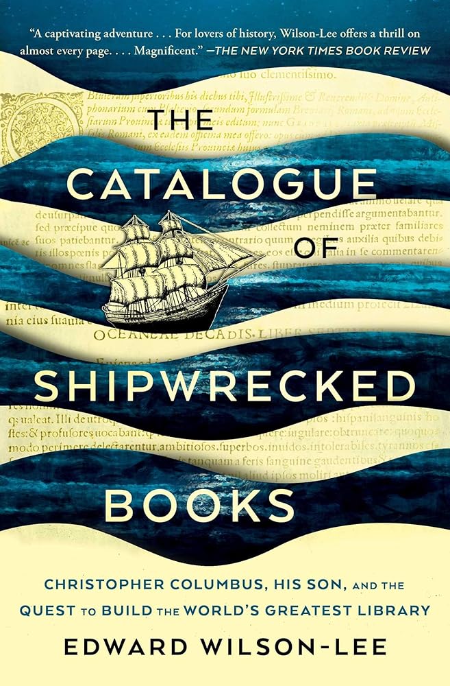 The Catalogue of Shipwrecked Books: Christopher Columbus, His Son, and the Quest to Build the World's Greatest Library cover image