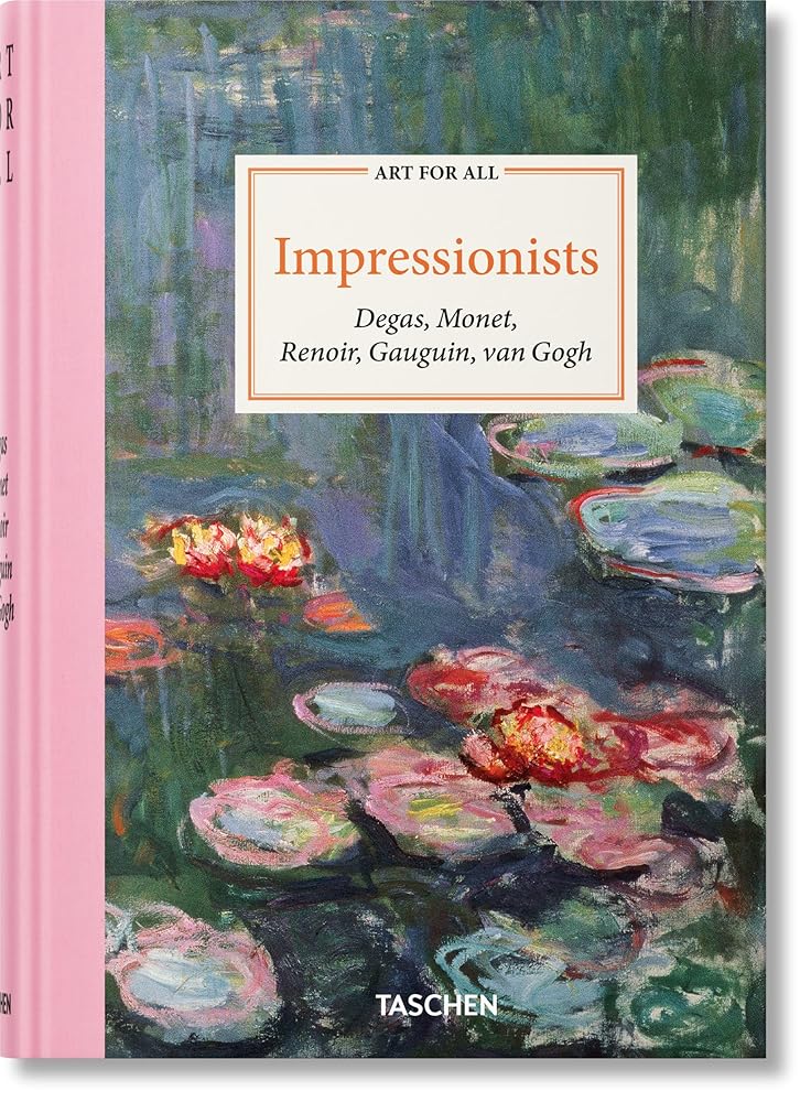 Art for All. Impressionists: Degas, Monet, Renoir, Gauguin, van Gogh cover image