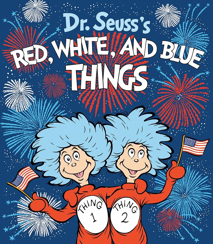 Dr. Seuss's Red, White, and Blue Things (Dr. Seuss's Things Board Books) cover image