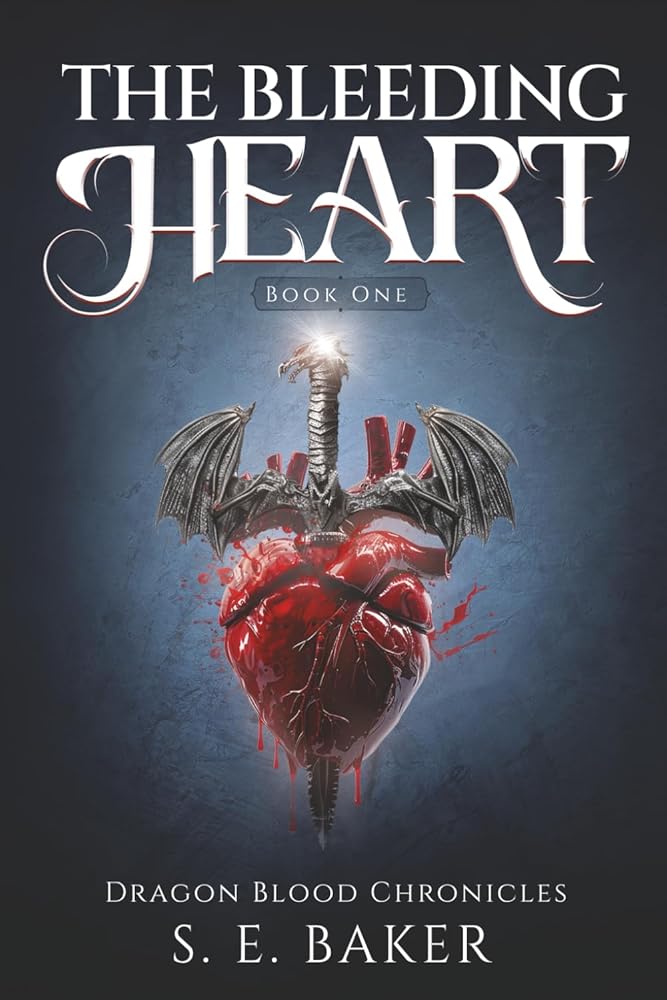 The Bleeding Heart: (Dragon Blood Chronicles Book 1) cover image