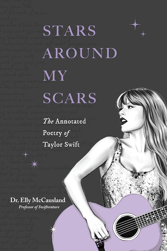Stars Around My Scars: The Annotated Poetry of Taylor Swift cover image