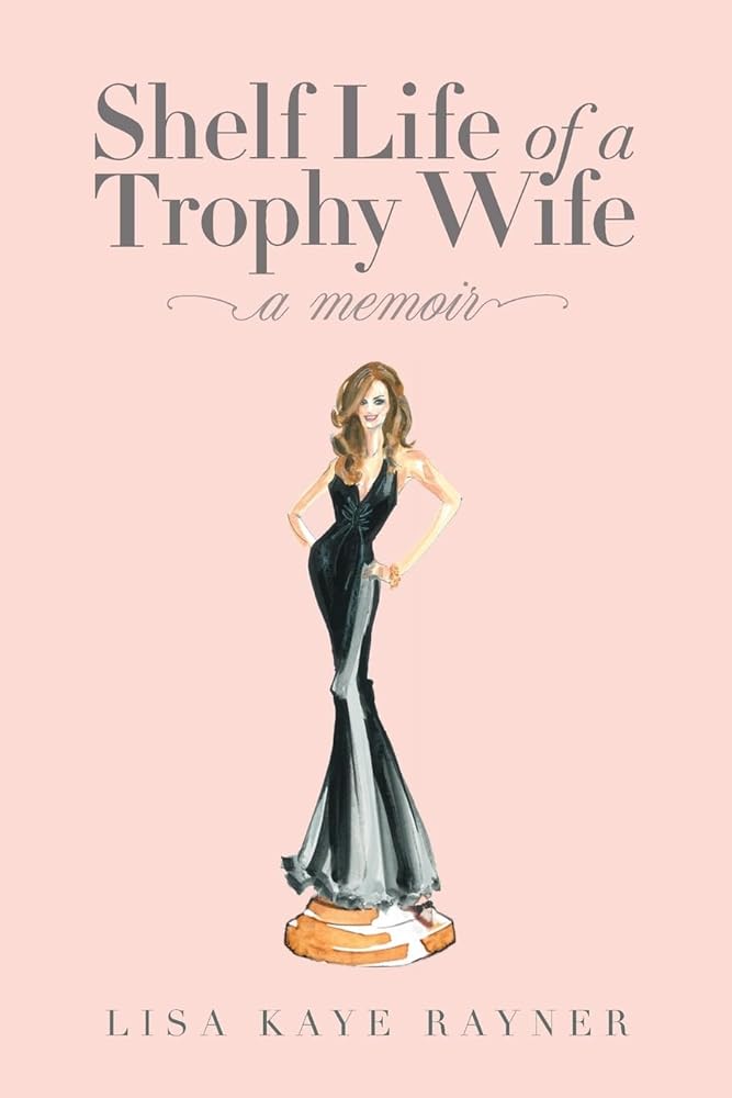 Shelf Life of a Trophy Wife cover image