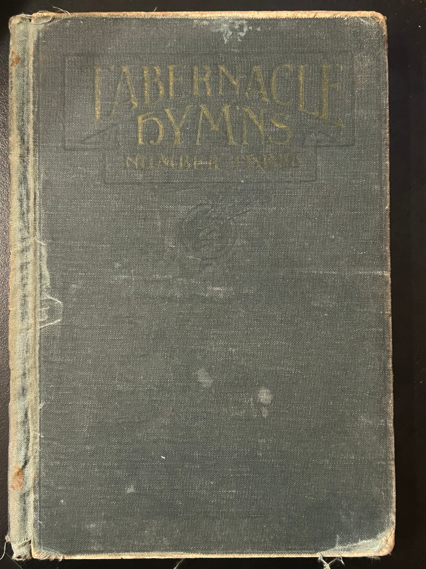 Tabernacle Hymns Number Three