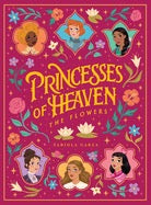Princesses of Heaven ...The Flowers