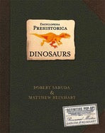 Encyclopedia Prehistorica: Dinosaurs