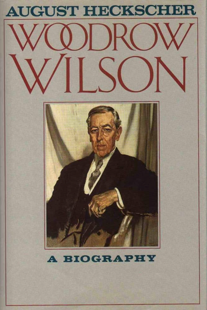 Woodrow Wilson: A Biography
