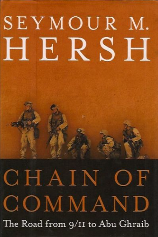 Chain of Command: The Road from 9/11 to Abu Ghraib