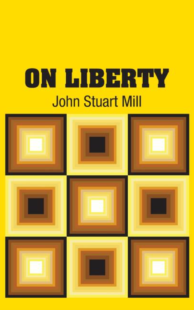 On Liberty, Utilitarianism, and Other Essays