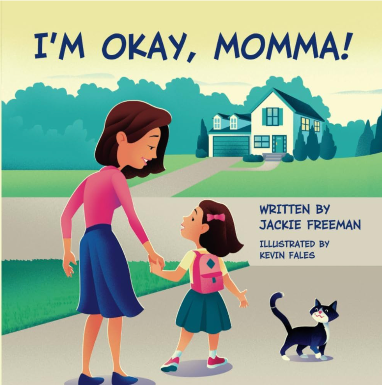 I'm Okay, Momma!