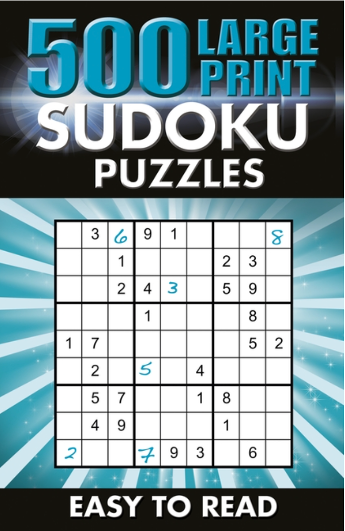 500 Large Print Sudoku Puzzles: Easy to Read