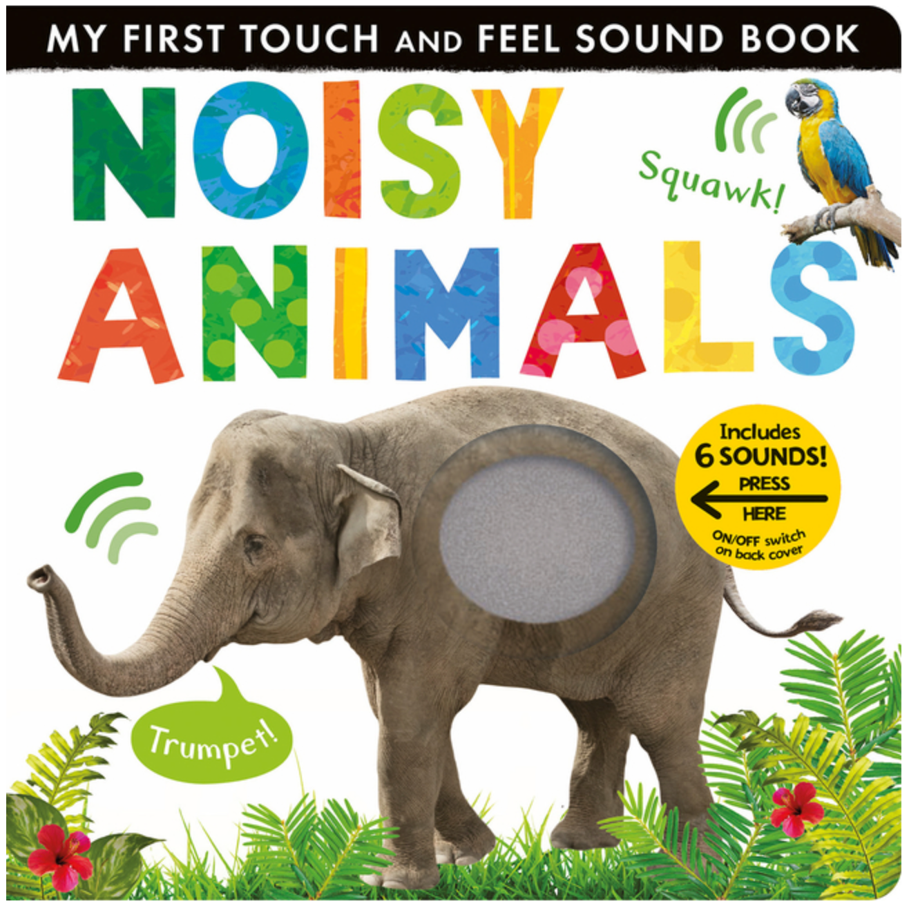 Noisy Animals: Includes Six Sounds! (My First)