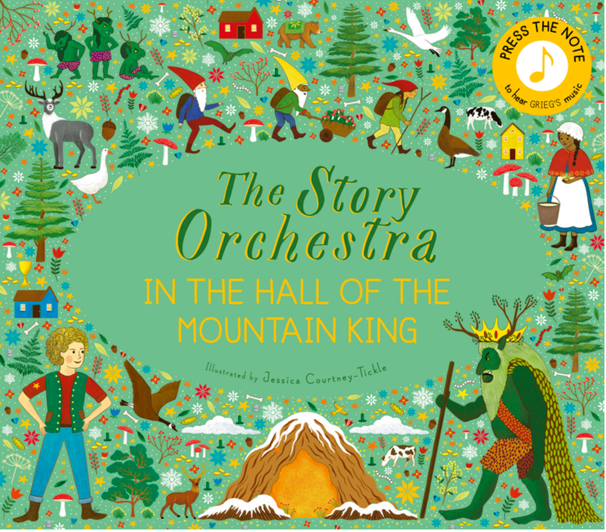 The Story Orchestra: In the Hall of the Mountain King: Press the Note to Hear Grieg's Music (Story Orchestra #7)