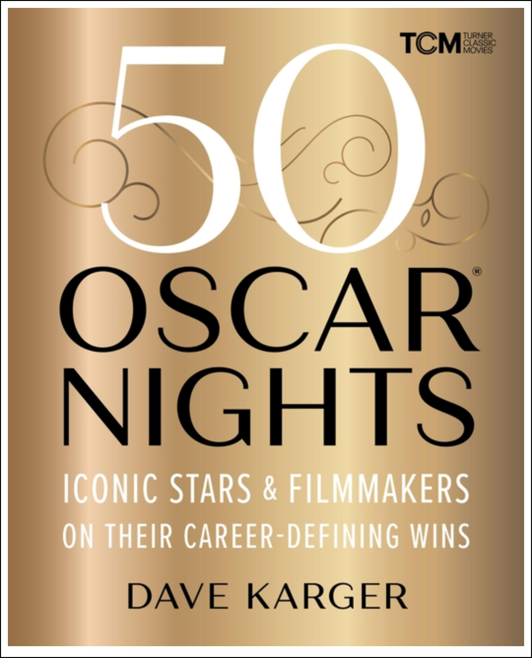 50 Oscar Nights: Iconic Stars and Filmmakers on their Career-Defining Wins