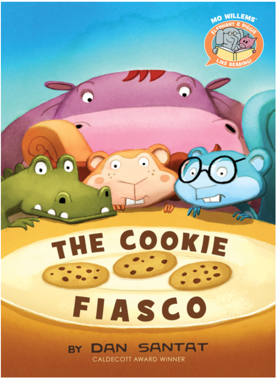 The Cookie Fiasco-Elephant & Piggie Like Reading! (Elephant & Piggie Like Reading! #1)