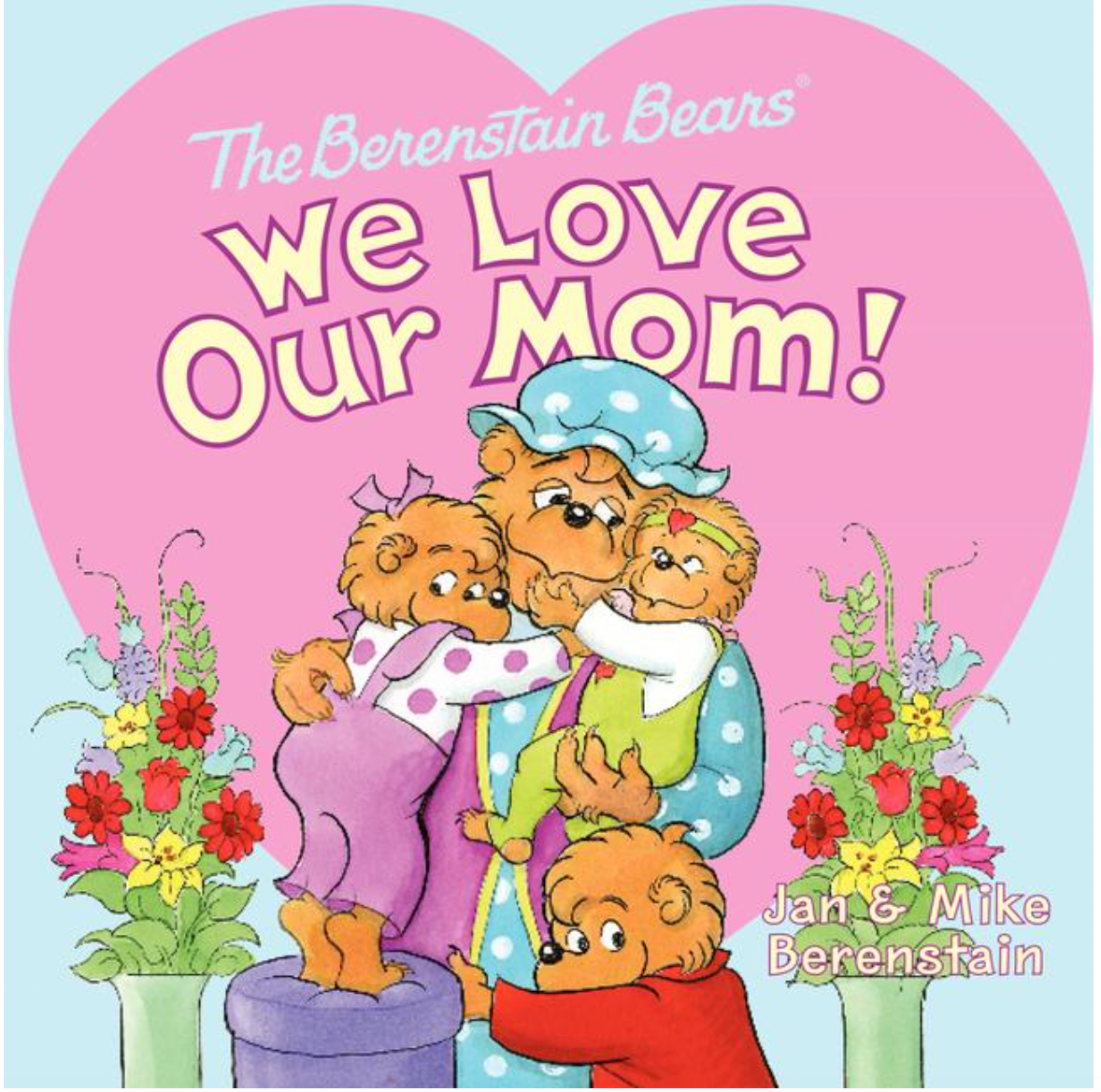 We Love Our Mom!