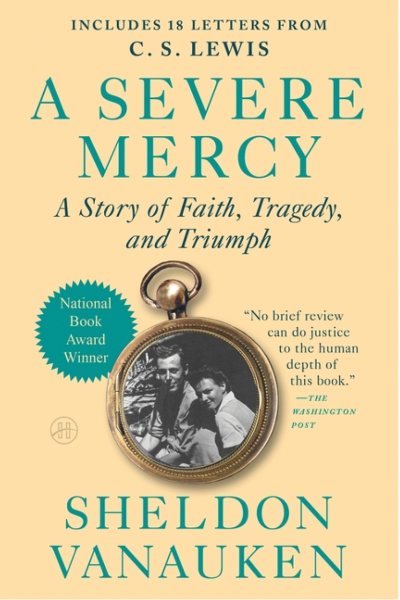 A Severe Mercy by Sheldon Vanauken