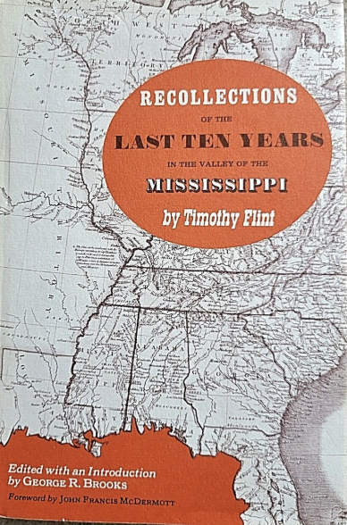 Recollections of the Last Ten Years in the Valley of the Mississippi