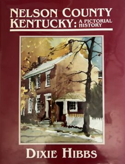 Nelson County Kentucky: A Pictorial History