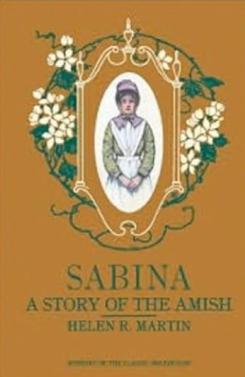 Sabina: A Story of the Amish by Helen R. Martin