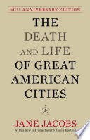 The Death and Life of Great American Cities