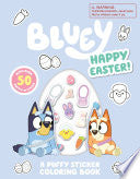 Bluey: Happy Easter! A Puffy Sticker Coloring Book