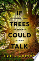If Trees Could Talk